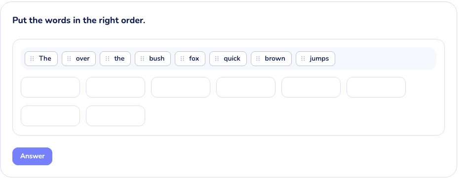 Make a sentence widget rendered for the student, scrambled word chips